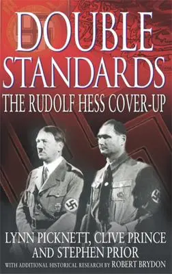 Doble rasero: el encubrimiento de Rudolf Hess - Double Standards - The Rudolf Hess Cover-Up