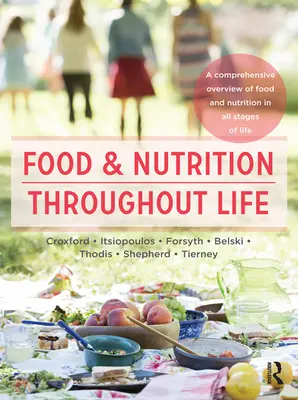 Alimentación y nutrición a lo largo de la vida - Una visión completa de la alimentación y la nutrición en todas las etapas de la vida - Food and Nutrition Throughout Life - A comprehensive overview of food and nutrition in all stages of life