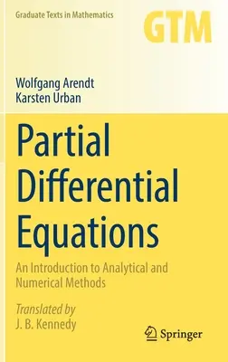 Ecuaciones diferenciales parciales: Una introducción a los métodos analíticos y numéricos - Partial Differential Equations: An Introduction to Analytical and Numerical Methods