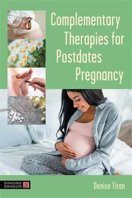 Terapias complementarias para después del embarazo - Complementary Therapies for Postdates Pregnancy