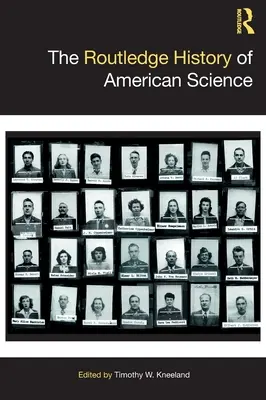 La Historia Routledge de la Ciencia Americana - The Routledge History of American Science