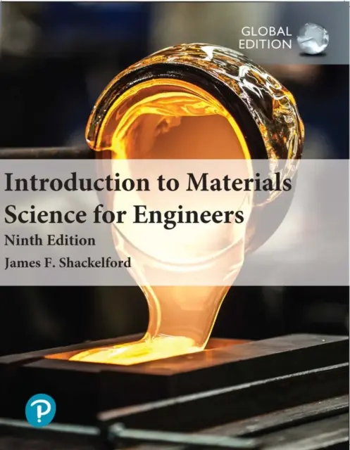 Introducción a la Ciencia de los Materiales para Ingenieros, Edición Global - Introduction to Materials Science for Engineers, Global Edition