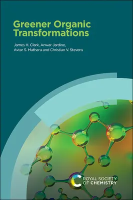 Transformaciones orgánicas más ecológicas - Greener Organic Transformations