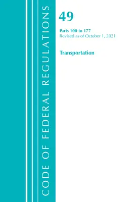 Code of Federal Regulations, Title 49 Transportation 100-177, Revisado a partir del 1 de octubre de 2021 (Oficina del Registro Federal (U S )) - Code of Federal Regulations, Title 49 Transportation 100-177, Revised as of October 1, 2021 (Office of the Federal Register (U S ))