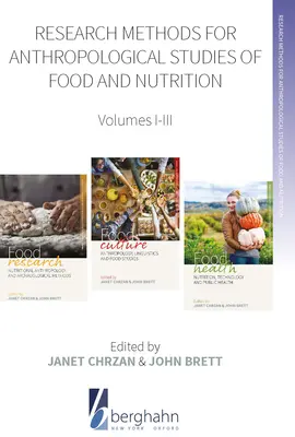 Métodos de investigación para los estudios antropológicos de la alimentación y la nutrición: Volúmenes I-III - Research Methods for Anthropological Studies of Food and Nutrition: Volumes I-III