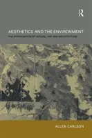 Estética y medio ambiente: La apreciación de la naturaleza, el arte y la arquitectura - Aesthetics and the Environment: The Appreciation of Nature, Art and Architecture
