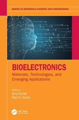 Bioelectrónica: Materiales, tecnologías y aplicaciones emergentes - Bioelectronics: Materials, Technologies, and Emerging Applications