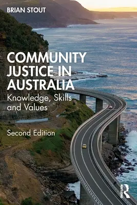 Justicia comunitaria en Australia: Conocimientos, habilidades y valores - Community Justice in Australia: Knowledge, Skills and Values