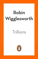 Trillones - Cómo una banda de renegados de Wall Street inventó los fondos indexados y cambió las finanzas para siempre - Trillions - How a Band of Wall Street Renegades Invented the Index Fund and Changed Finance Forever