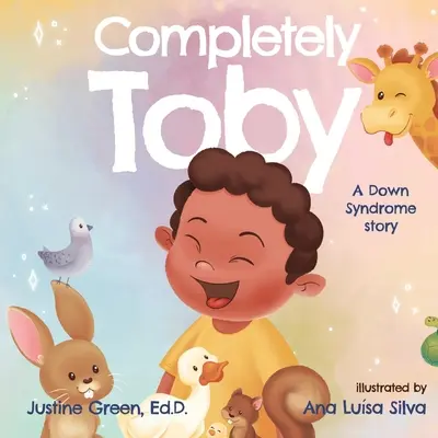 Completamente Toby: una historia sobre el síndrome de Down - Completely Toby: A Down Syndrome Story