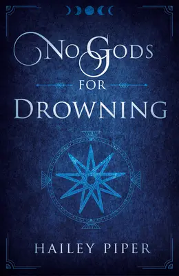 No Gods for Drowning