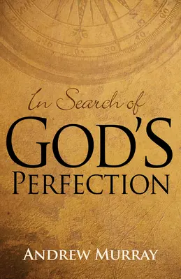 En busca de la perfección de Dios - In Search of God's Perfection