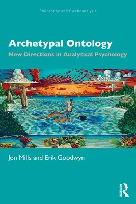 Ontología arquetípica: Nuevas orientaciones de la psicología analítica - Archetypal Ontology: New Directions in Analytical Psychology