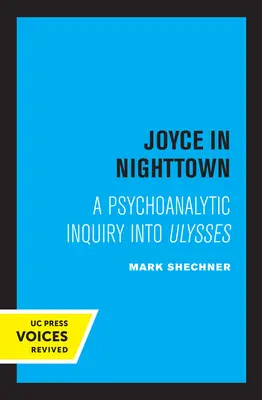 Joyce in Nighttown: Una indagación psicoanalítica sobre el Ulises - Joyce in Nighttown: A Psychoanalytic Inquiry Into Ulysses