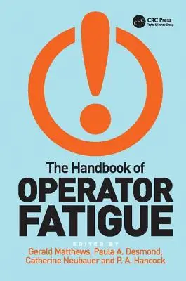 El manual de la fatiga del operador - The Handbook of Operator Fatigue