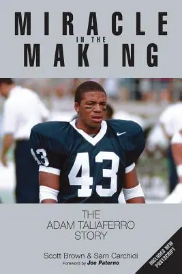 Milagro en ciernes: La historia de Adam Taliaferro - Miracle in the Making: The Adam Taliaferro Story