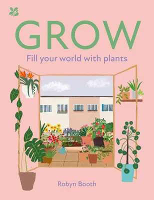 Crecer: Llena tu mundo de plantas - Grow: Fill Your World with Plants