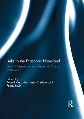 Vínculos con la patria diáspora: Movilidades de segunda generación y «retorno» ancestral - Links to the Diasporic Homeland: Second Generation and Ancestral 'Return' Mobilities
