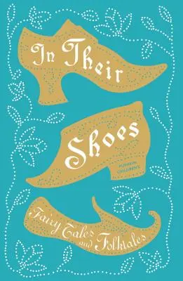 En sus zapatos - Cuentos de hadas y cuentos populares - In Their Shoes - Fairy Tales and Folktales