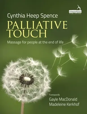 Toque paliativo: Masaje para personas al final de la vida - Palliative Touch: Massage for People at the End of Life