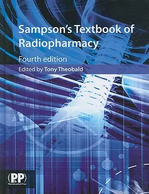 Libro de texto de radiofarmacia de Sampson - Sampson's Textbook of Radiopharmacy