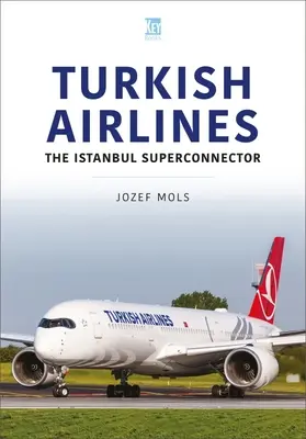 Turkish Airlines: El superconector de Estambul - Turkish Airlines: The Istanbul Superconnector