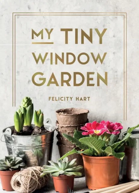 Mi pequeño huerto de ventana: consejos sencillos para cultivar tu propio microhuerto de interior o exterior - My Tiny Window Garden - Simple Tips to Help You Grow Your Own Indoor or Outdoor Micro-Garden