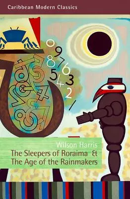 Los durmientes de Roraima y la era de los hacedores de lluvia - The Sleepers of Roraima & the Age of the Rainmakers