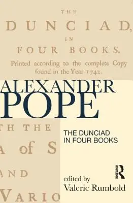 La Dunciada en cuatro libros - The Dunciad in Four Books