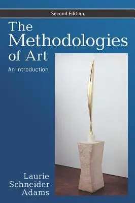 Metodologías del arte: Una introducción - The Methodologies of Art: An Introduction