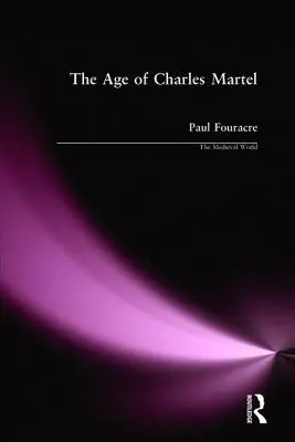 La época de Carlos Martel - The Age of Charles Martel