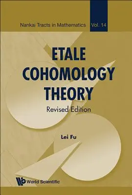 Teoría de la cohomología de Etale (edición revisada) - Etale Cohomology Theory (Revised Edition)