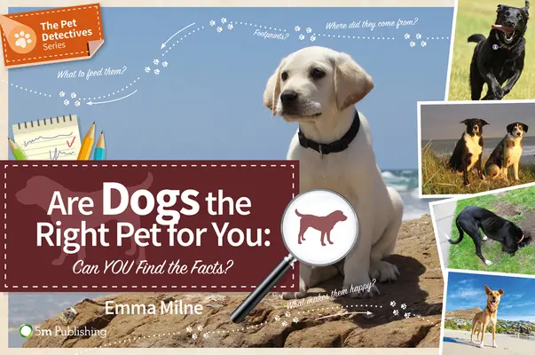 ¿Es el perro la mascota adecuada? ¿Puede usted encontrar los hechos? - Are Dogs the Right Pet for You: Can You Find the Facts?