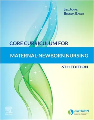 Plan de estudios básico de enfermería materno-infantil - Core Curriculum for Maternal-Newborn Nursing