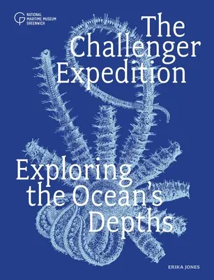 La Expedición Challenger: Exploración de las profundidades oceánicas - The Challenger Expedition: Exploring the Ocean's Depths