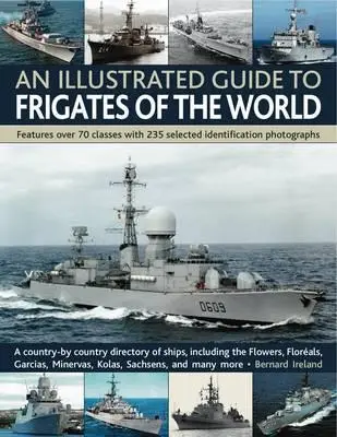 Guía ilustrada de las fragatas del mundo - An Illustrated Guide to Frigates of the World