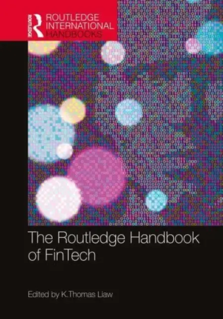 Routledge Handbook of Fintech - The Routledge Handbook of Fintech