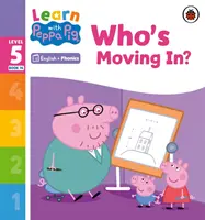 Aprende con Peppa Phonics Nivel 5 Libro 14 - ¿Quién se muda? (Phonics Reader) - Learn with Peppa Phonics Level 5 Book 14 - Who's Moving In? (Phonics Reader)