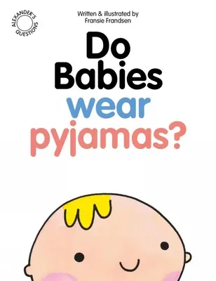 ¿Llevan pijama los bebés? - Do Babies Wear Pyjamas?