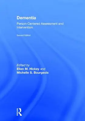 Demencia: Evaluación e intervención centradas en la persona - Dementia: Person-Centered Assessment and Intervention