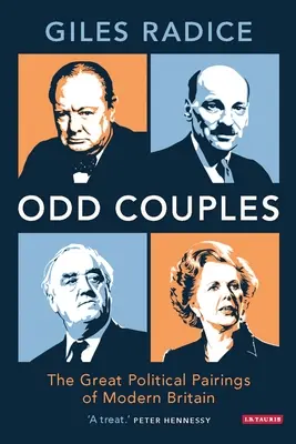 ODD Couples - Los grandes emparejamientos políticos de la Gran Bretaña moderna - ODD Couples - The Great Political Pairings of Modern Britain