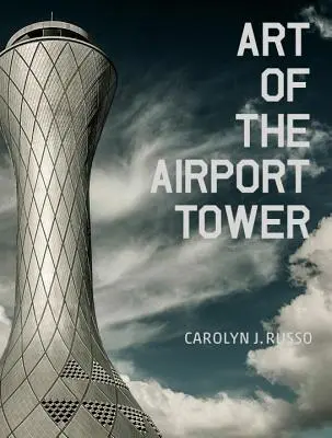 El arte de la torre del aeropuerto - Art of the Airport Tower