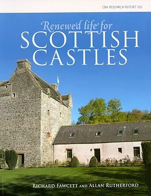 Vida renovada para los castillos escoceses - Renewed Life for Scottish Castles