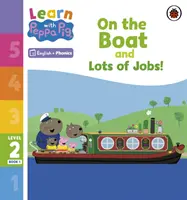 Aprende con Peppa Phonics Nivel 2 Libro 1 - ¡En el Barco y Muchos Trabajos! (Phonics Reader) - Learn with Peppa Phonics Level 2 Book 1 - On the Boat and Lots of Jobs! (Phonics Reader)