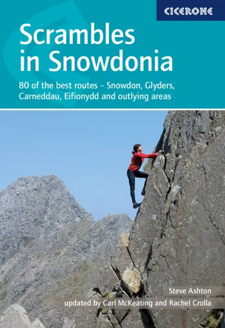 Scrambles in Snowdonia - 80 de las mejores rutas - Snowdon, Glyders, Carneddau, Eifionydd y zonas periféricas - Scrambles in Snowdonia - 80 of the best routes - Snowdon, Glyders, Carneddau, Eifionydd and outlying areas