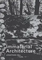 Arquitectura inmaterial - Immaterial Architecture