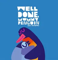 Bien Hecho, Mamá Pingüino - Well Done, Mummy Penguin