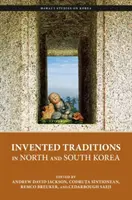 Tradiciones inventadas en Corea del Norte y Corea del Sur - Invented Traditions in North and South Korea