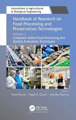 Manual de investigación sobre tecnologías de procesado y conservación de alimentos: Volume 3: Computer-Aided Food Processing and Quality Evaluation Techniques - Handbook of Research on Food Processing and Preservation Technologies: Volume 3: Computer-Aided Food Processing and Quality Evaluation Techniques