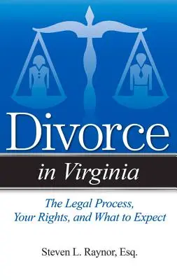 Divorcio en Virginia: El proceso legal, tus derechos y qué esperar - Divorce in Virginia: The Legal Process, Your Rights, and What to Expect